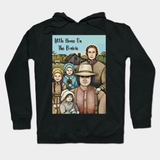 Little House On The Prairie #5 Hoodie